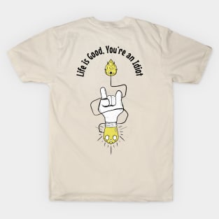 Life is Good T-Shirt